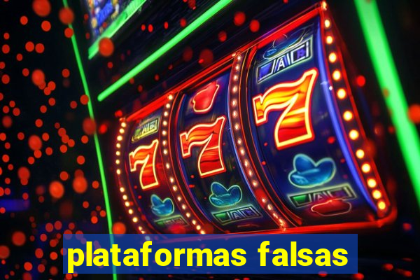 plataformas falsas